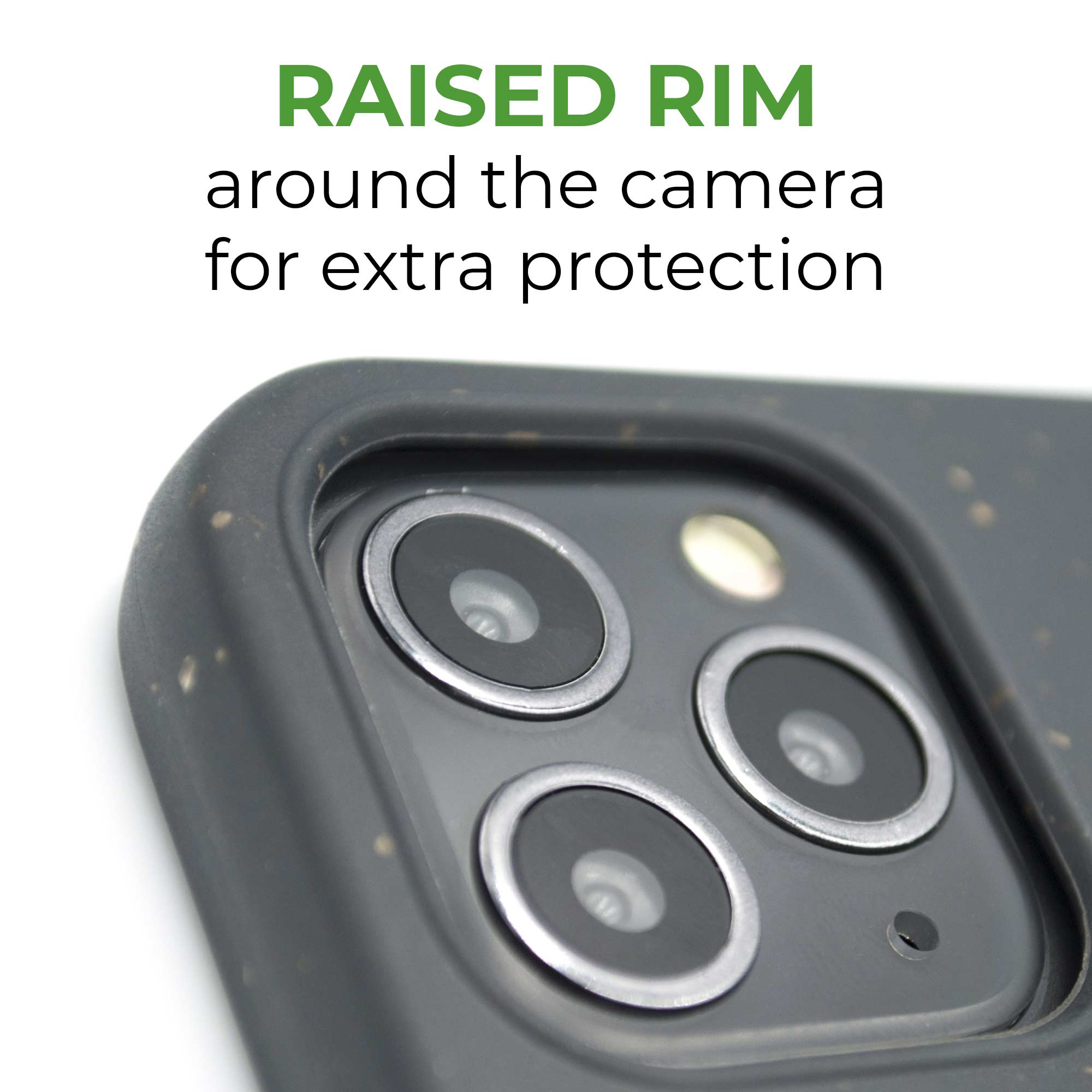 Raised Rim Around the Camera Opening For more Protection